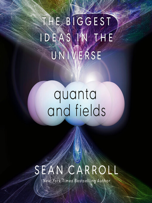 Title details for Quanta and Fields by Sean Carroll - Available